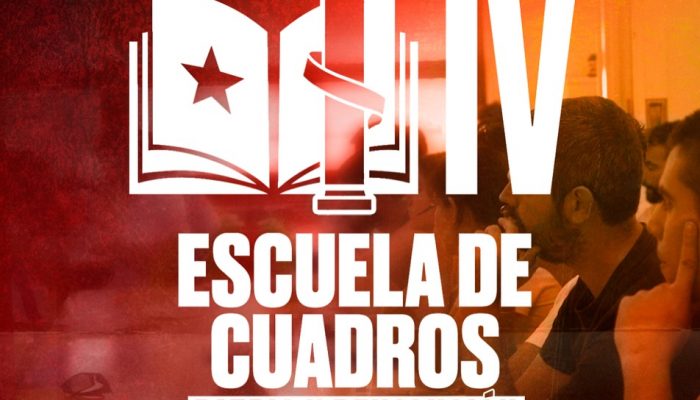 IV Escuela De Cuadros Patria Y Revolución